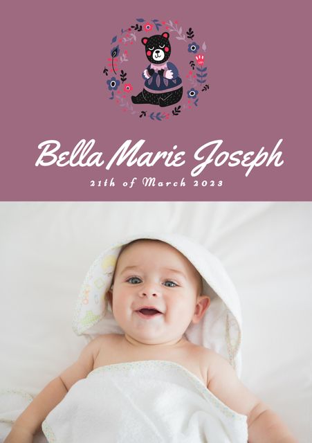Illustration of a bear surrounded by flowers over text 'Bella Marie Joseph' with birth date on purple background, featuring a smiling caucasian baby wrapped in a blanket. Perfect for customizing baby announcements, birthdays, invitations, or decorating baby showers, and nurseries.