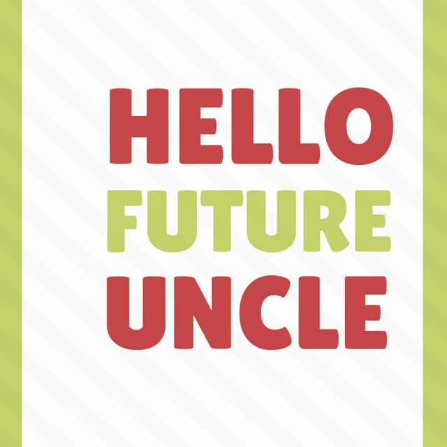 Colorful Baby Announcement 'Hello Future Uncle' - Download Free Stock Templates Pikwizard.com