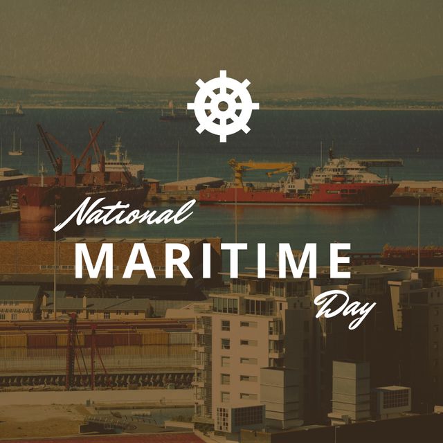 Text overlay on a harbor scene with ships and port infrastructure. Useful for National Maritime Day promotions, maritime industry materials, event advertisements, and educational content about seafaring and transport.