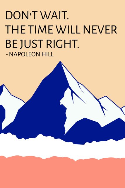 Inspirational Mountain Poster Encouraging Immediate Action - Download Free Stock Templates Pikwizard.com