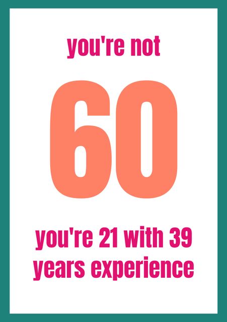 Humorous 60th Birthday Card with Bold Message - Download Free Stock Videos Pikwizard.com