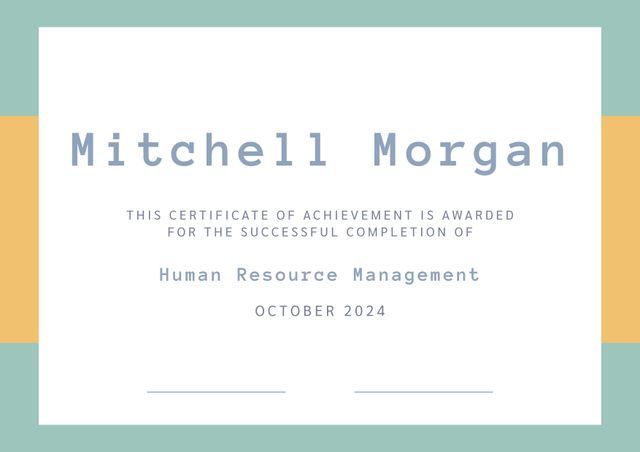 Perfect for businesses and educational institutions to recognize accomplishment in Human Resource Management. Ideal for adding to resumes, LinkedIn profiles, or office displays to highlight professional development and skills.