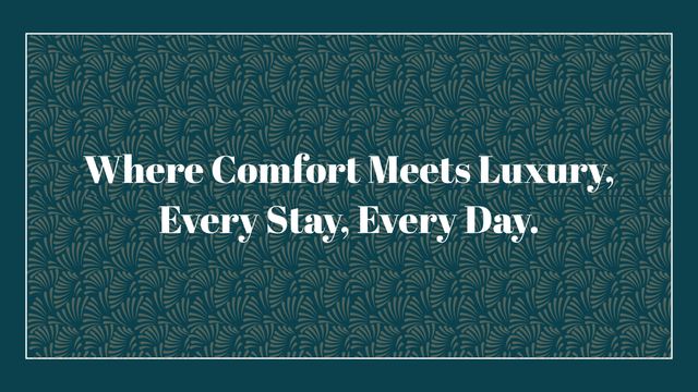 Perfect for use in hospitality and hotel marketing materials, advertisements, and promotional content. This image featuring a sophisticated green pattern background and the slogan 'Where Comfort Meets Luxury, Every Stay, Every Day' can communicate high standards and upscale service to potential clients. It is ideal for brochures, websites, banners, and social media campaigns.