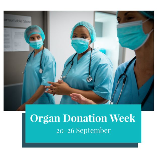 This image features a group of multiracial female surgeons wearing scrubs and masks, standing together in a hospital setting. They appear to be discussing or preparing for a medical procedure. The text promotes 'Organ Donation Week' scheduled for 20-26 September. This image is highly useful for healthcare awareness campaigns, organ donation drives, medical-themed blogs, hospital promotions, and articles about diversity in healthcare.