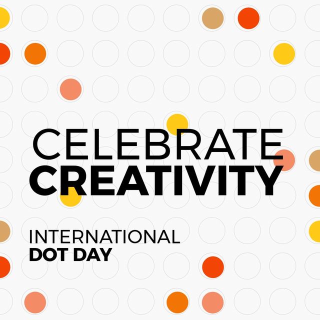 Image of celebrate creativity international dot day and colorful dots on white background. Creativity, dot day and celebration concept.