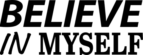 Believe in myself quote on transparent background for motivation