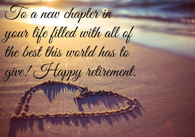 Heart drawn in the sand highlights message celebrating retirement and new chapters. Perfect for retirement cards, congratulations, inspiration, motivational themes, and expressing good wishes.