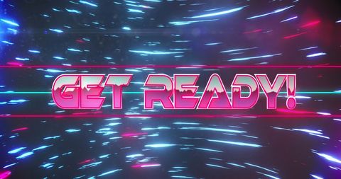 Neon 'get ready' text and vibrant light trails