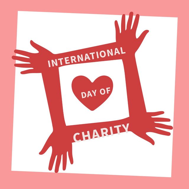 Illustration of hands formed in square shape with heart shape and international day of charity text. Copy space, vector, white, red, pink, donation, volunteer, support, awareness and celebration.