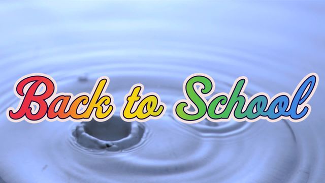 Colorful 'Back to School' text appears over rippling water surface, capturing attention with vibrant typography. Useful for digital banners, social media announcements, or educational campaigns to signify fresh starts and new beginnings in academic settings.