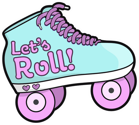Transparent pastel roller skate with 'let's roll' slogan