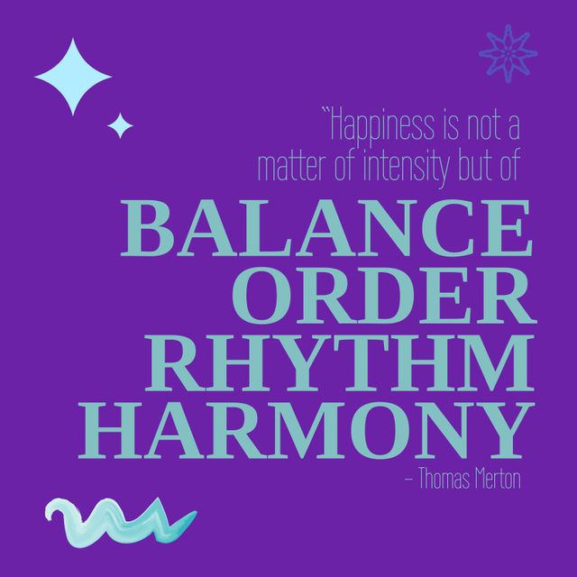 This inspiration quote graphic featuring a vibrant purple background and wise words by Thomas Merton promotes balance, order, rhythm, and harmony. Ideal for use in blogs, social media, posters, and wellness campaigns, it encourages positivity and mindfulness in viewers.