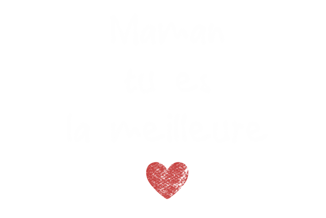 Handwritten Maman Tu Es La Meilleure Text On Transparent Background - Download Free Stock Videos Pikwizard.com