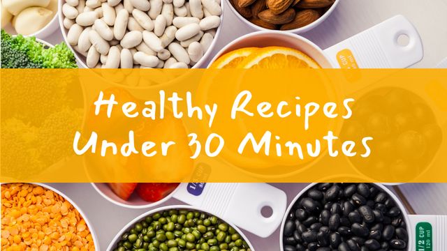 Healthy Recipes Under 30 Minutes Featuring Legumes - Download Free Stock Templates Pikwizard.com