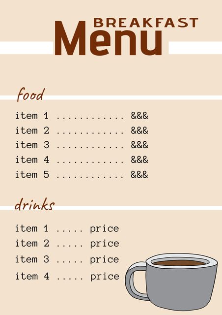 This cozy breakfast menu template features a simple layout with sections for food and drinks, making it ideal for cafes, bistros, and brunch events. The design includes placeholders for menu items and prices, with a soothing touch from the coffee cup illustration. Perfect for creating inviting and warm menus for small restaurants and dining venues.