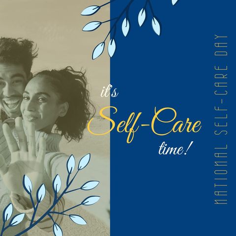 Celebrating national self-care day with a smile