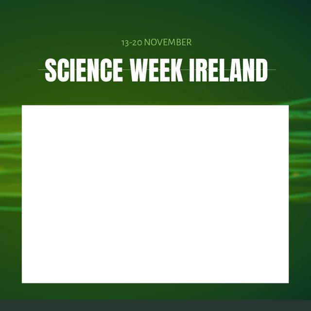 Science Week Ireland Event Promotional Poster Template - Download Free Stock Templates Pikwizard.com