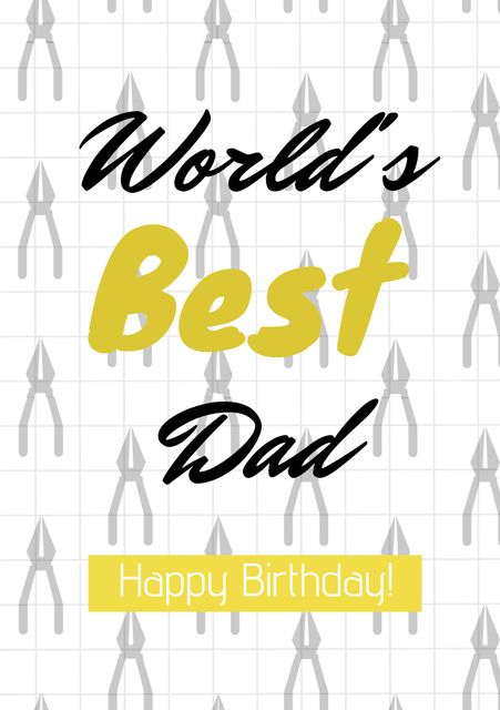 World's Best Dad Birthday Card with Tool Pattern Background - Download Free Stock Templates Pikwizard.com