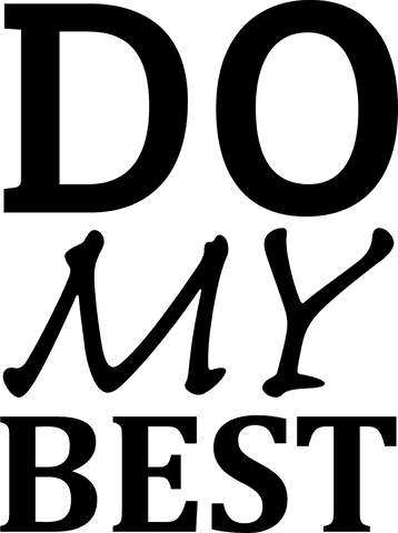 Motivational Do My Best Text on Transparent Background