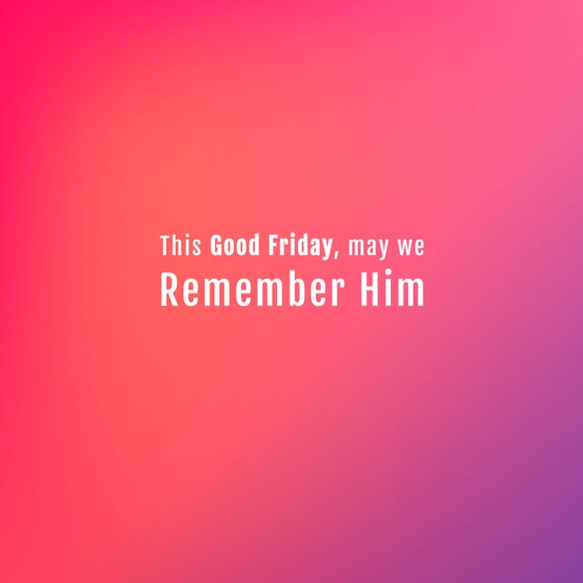 The image features an inspirational message for Good Friday on a pink gradient background. Suitable for social media posts, church announcements, religious blog posts, and spiritual greeting cards. The serene color scheme emphasizes a respectful and soulful tone, perfect for reflecting on the significance of the day.