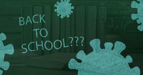 Back to School During COVID-19 Pandemic with Virus Graphics