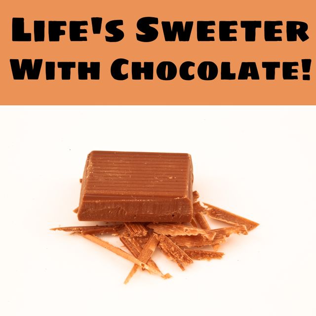 Life's Sweeter with Chocolate Text Over Chocolate Bar - Download Free Stock Templates Pikwizard.com