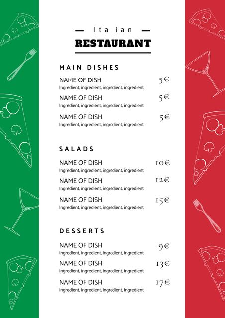 This template features a stylish design for an Italian restaurant menu with the Italian flag colors of red, white, and green as the background. Decorations include wine glasses and pizza slices. It includes sections for main dishes, salads, and desserts with placeholder text for dish names and ingredients. Perfect for Italian eateries, pizzerias, bistros, or catering events.