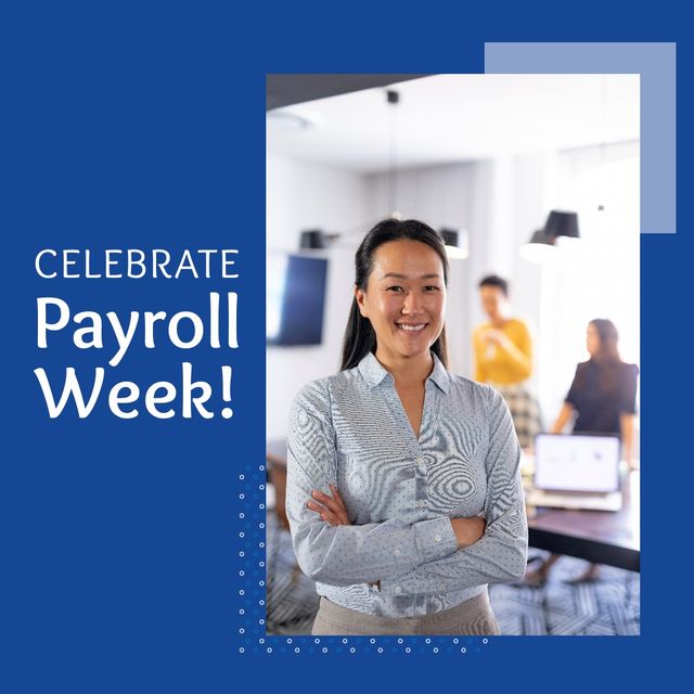 Celebrate payroll week text banner and asian woman smiling at office against blue background. Payroll week awareness concept