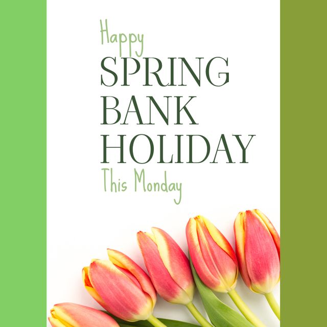 Bright and cheerful greeting card for Spring Bank Holiday featuring pink tulips on a white background. Perfect for conveying holiday wishes and celebrating the festive season. Use for email greetings, social media posts, event invitations, and festive print materials.