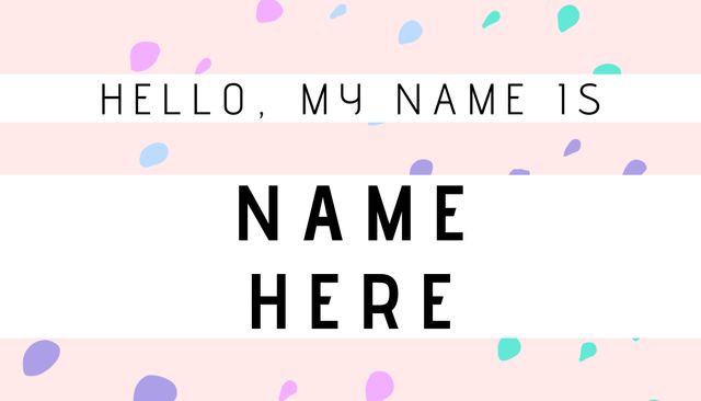 Colorful and playful name tag template with text 'Hello, my name is NAME HERE' in bold and pastel confetti design. Ideal for icebreaker activities at social gatherings and educational settings. Easily customizable to fit any event. Great for welcoming attendees and creating a friendly atmosphere.