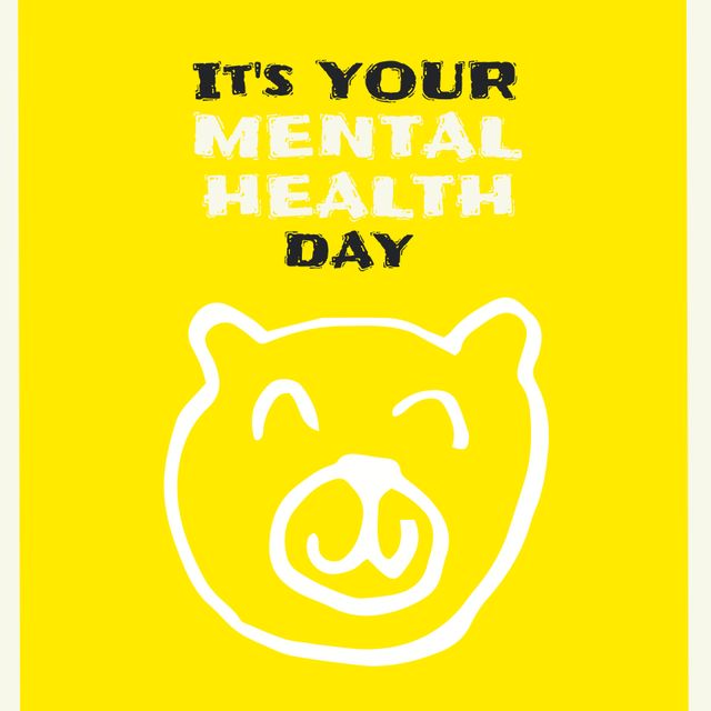 Bright yellow poster encouraging mental health awareness with playful bear graphic. Ideal for promoting self-care events, mental health campaigns, and health awareness on social media, blogs, and websites. The vibrant color and fun illustration add a positive and hopeful tone.