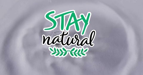 Stay natural text with water droplets on neutral background