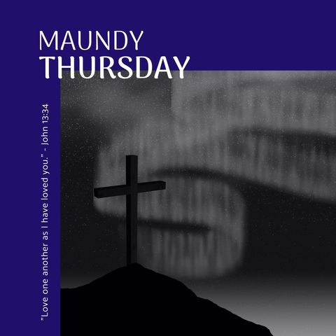 Silhouette of Cross with Maundy Thursday Text on Blue Background