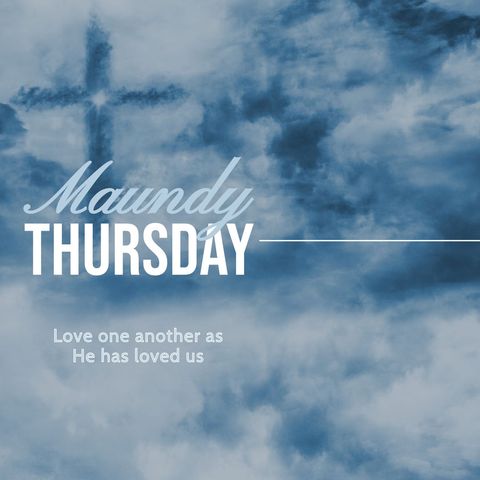 Maundy Thursday Spiritual Sky Design with Inspirational Message - Download Free Stock Templates Pikwizard.com