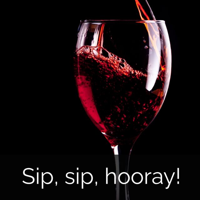 Red Wine Pouring into Glass with 'Sip Sip Hooray' Text - Download Free Stock Templates Pikwizard.com