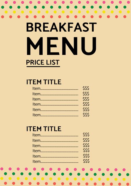 This breakfast menu template features a playful design with colorful dots, suitable for restaurants and cafes. It is easily customizable to add item titles, descriptions, and prices. Ideal for food establishments looking to present their offerings in an eye-catching and modern way.