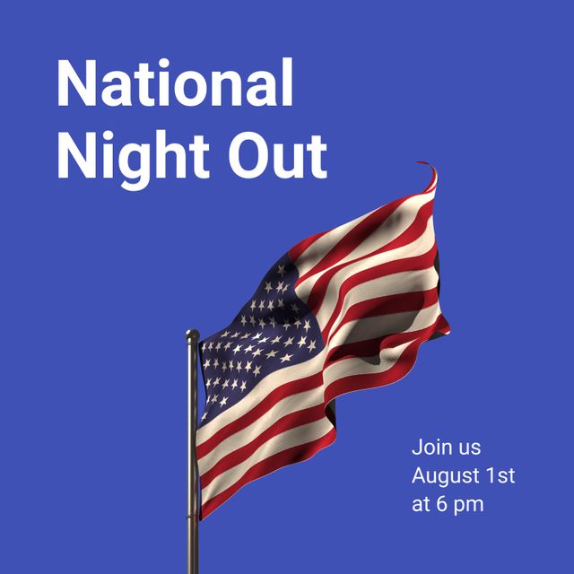 Flyer for National Night Out featuring a waving American flag, promoting community gatherings and unity. Ideal for social media promotions, community outreach programs, neighborhood watch initiatives, and public safety awareness campaigns. Useful for event planners, local government, and community leaders to invite residents to join in the festivities.
