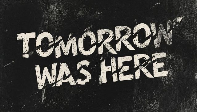 Distressed tomorrow was here grunge typography featuring weathered black wall and scratches