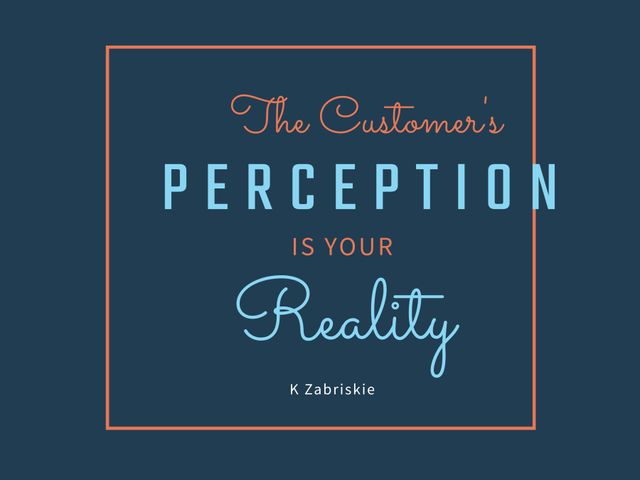 Customer Perception Reality Bold Motivational Quote - Download Free Stock Templates Pikwizard.com