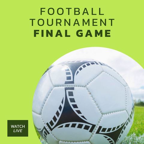 Football Tournament Final Game Announcement on Green Background - Download Free Stock Templates Pikwizard.com