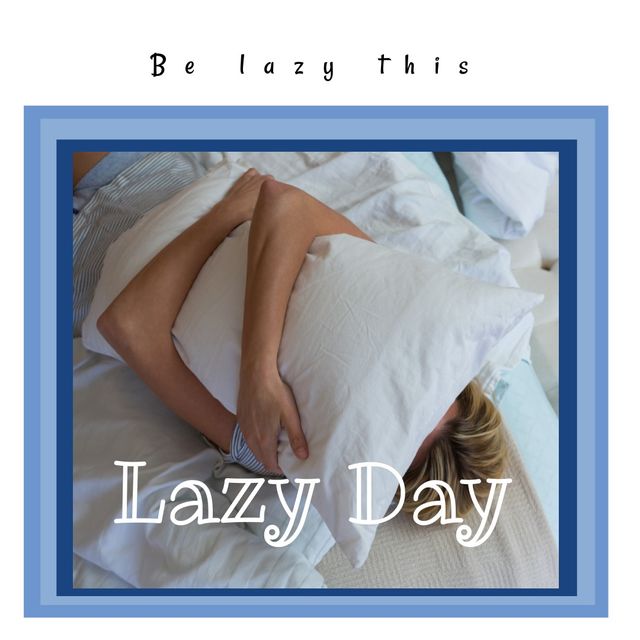 Digital composite of be lazy this, lazy day text and caucasian man hugging pillow and lying on bed. sleeping, idler, relaxation, leisure and celebration concept.