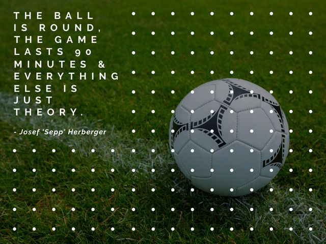 Inspirational quote overlays soccer ball placed on green field background. Ideal for motivational sports posters, coach's office decor, team locker rooms, and social media inspiration. Emphasizes the classic elements of the sport and can be used for promoting team spirit and perseverance in athletes.