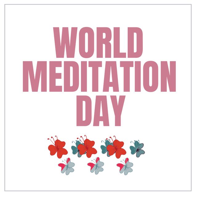 Illustration Of World Meditation Day Text With Colorful Flowers On White Background Copy Space