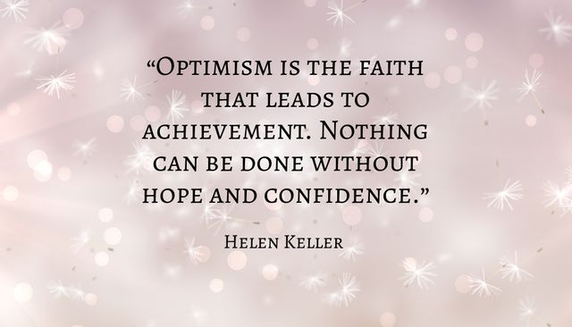 This quote by Helen Keller about optimism and confidence is ideal for promoting positivity and motivation. The sparkling background adds an uplifting and hopeful tone, making it perfect for use in social media posts, motivational presentations, educational materials, and self-help visuals. This can also be utilized in posters or decor to inspire and uplift any space.