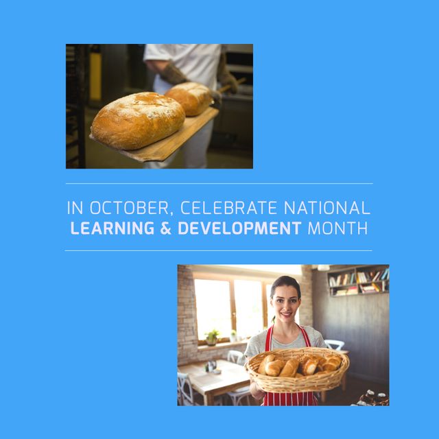 Image illustrates National Learning and Development Month in October with a focus on breadmaking. Top image features fresh loaves of bread, bottom image shows a smiling woman holding a basket of baked goods. Ideal for promoting food education events, cooking classes, community workshops, or educational campaigns.