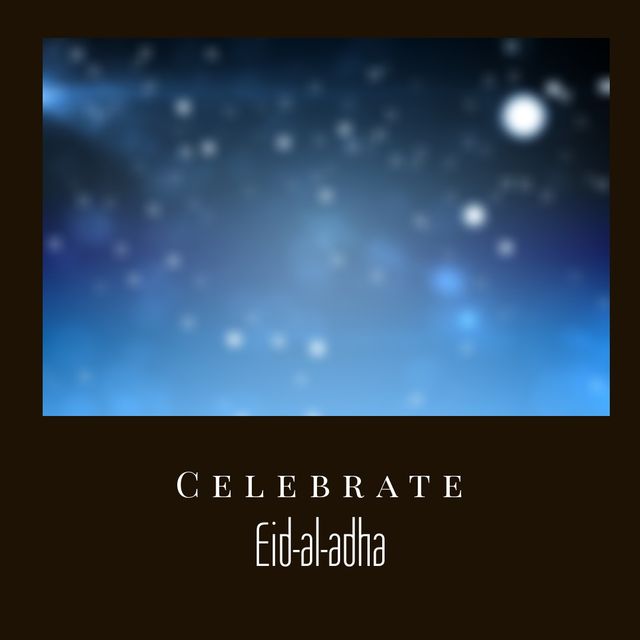 Celebrate eid-al-adha text on frame with bokeh background image. copy space, digitally generated, digital composite, lens flare, light, celebration, islam, culture and festival concept.