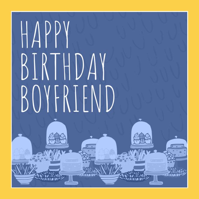 This stylish birthday greeting is perfect for wishing your boyfriend a happy birthday. The yellow border and blue background create an engaging contrast, while the charming cakes and pastries add a festive touch. Adapt the template for milestone birthdays by integrating specific birthday numbers. Ideal for cards, digital messages, and social media posts to show your love and celebrate his special day.