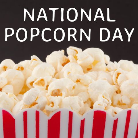 Celebration of National Popcorn Day with Tasty Popcorn