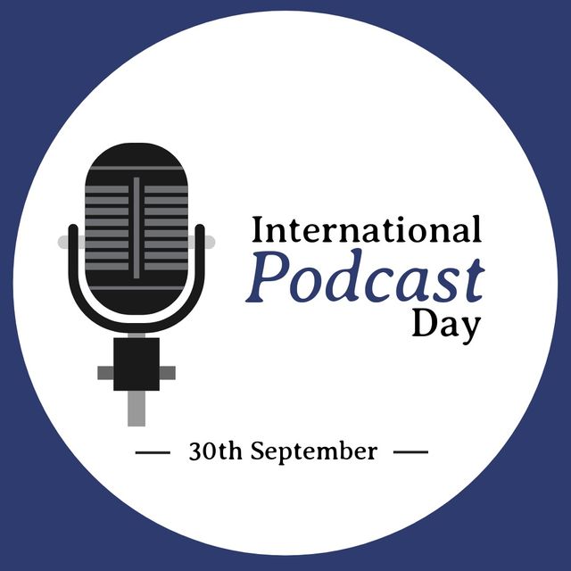 Illustration of 30th september and international podcast day text with microphone on white circle. Blue, copy space, vector, broadcasting, communication, media and technology concept.