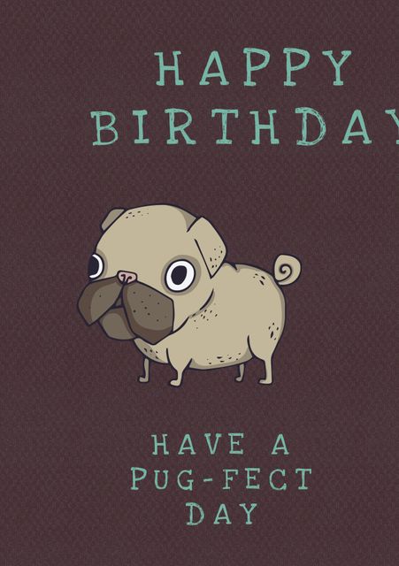 This birthday greeting card features a cute cartoon pug with a fun message, perfect for sending cheerful birthday wishes. Ideal for anyone who loves pugs and playful designs, this card can be used for birthdays and pet-themed events.